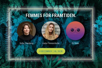 Programpunkter under Femmes för framtiden.